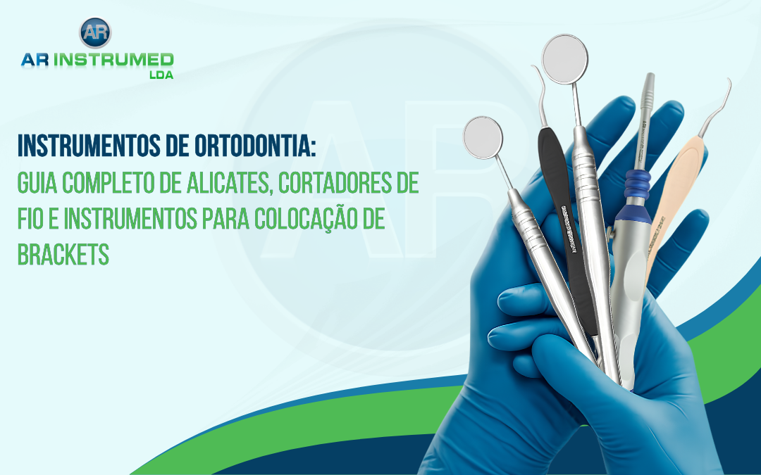 Instrumentos de Ortodontia: Guia Completo de Alicates, Cortadores de Fio e Instrumentos para Colocação de Brackets